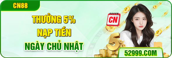 QQ88 phát thưởng 5% tiền nạp mỗi Chủ Nhật