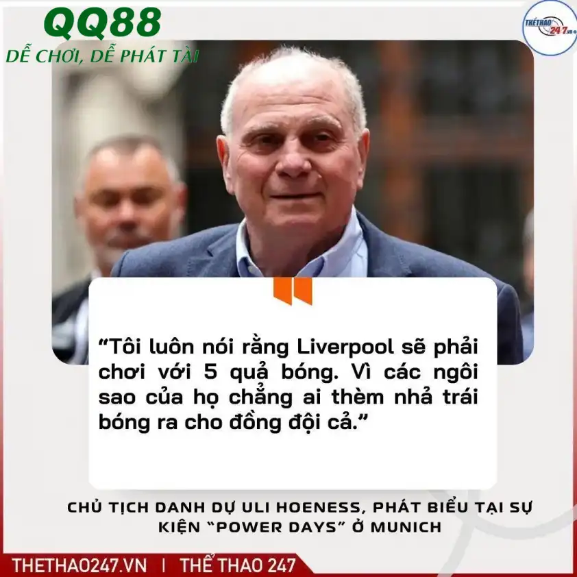 Chủ tịch danh dự Bayern đá xoáy Liverpool Chủ tịch danh dự Bayern đá xoáy Liverpool
